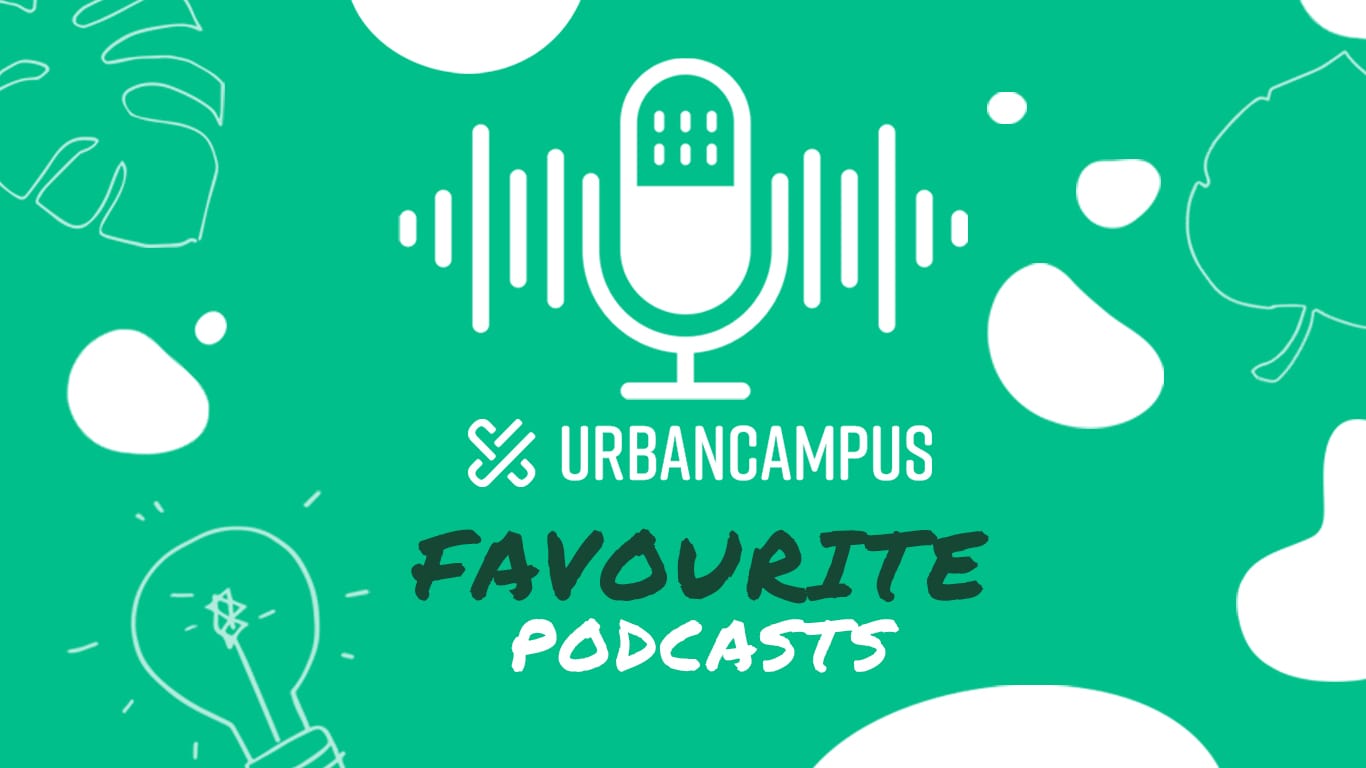 Urban Campus Favourite Podcasts